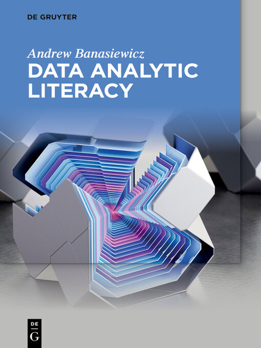 Title details for Data Analytic Literacy by Andrew Banasiewicz - Available